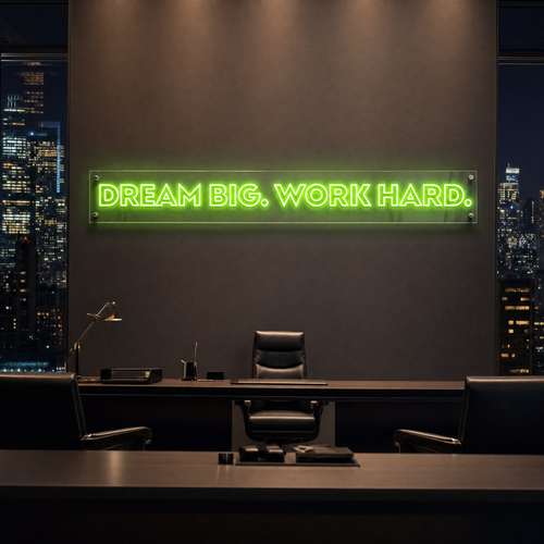 Neon Schild DREAM BIG. WORK HARD. – PowerLED Leuchtreklame mit Dimmer & Fernbedienung