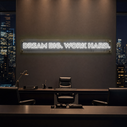 Neon Schild DREAM BIG. WORK HARD. – PowerLED Leuchtreklame mit Dimmer & Fernbedienung